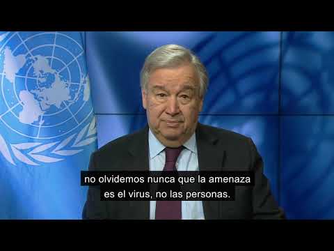 Secretario General, António Guterres envía un mensaje sobre el COVID-19 y los Derechos Humanos 